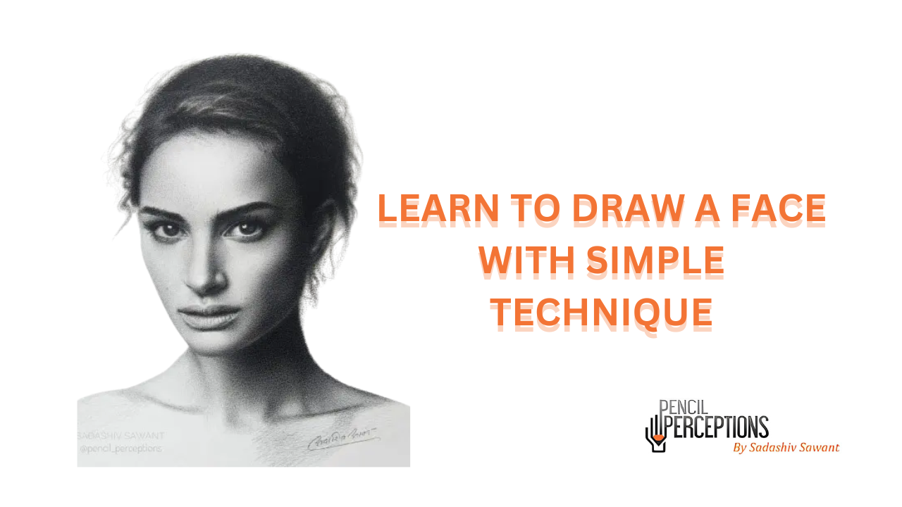 Learn to Draw a Face with Simple Technique